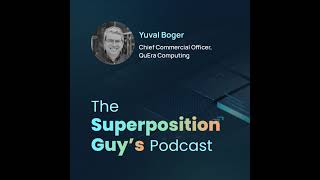 Information Yuval Boger, Chief Commercial Officer, QuEra Computing Guide