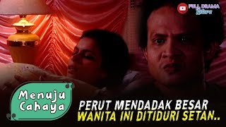 BANGUN-BANGUN PERUT MEMBESAR! TERNYATAAA - MENUJU CAHAYA
