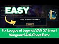 Fix League of Legends VAN 57 Error | Vanguard Anti-Cheat Error [100% Working]