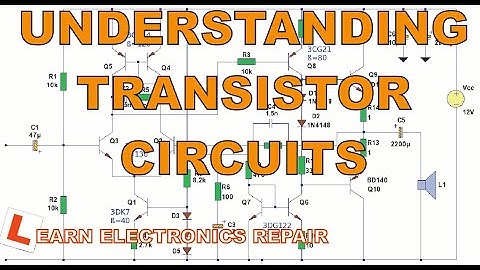 Transistors Part 2 Understanding Transistor Circuits - Circuits & Components For Beginners  LER#054