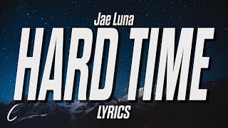 Video thumbnail of "Jae Luna - i'm having a hard time being myself (Lyrics)"