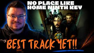 THIS BAND WILL BE HUGE | Ninth Key- NO PLACE LIKE HOME - REACTION
