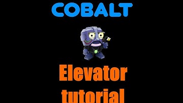 cobalt level editor elevator tutorial.