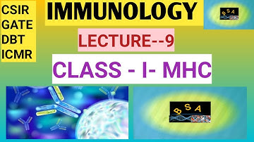 IMMUNOLOGY- CLASS I - MHC  || CSIR NET || GATE || DBT|| ICMR