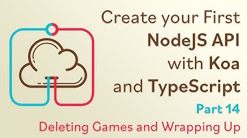 Create a NodeJS API with Koa and TypeScript - #14 - Wrapping Up