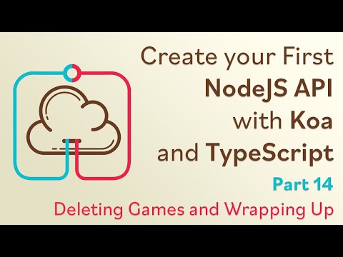 Create a NodeJS API with Koa and TypeScript - #14 - Wrapping Up