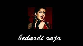 Bedardi Raja (slowed + reverb)