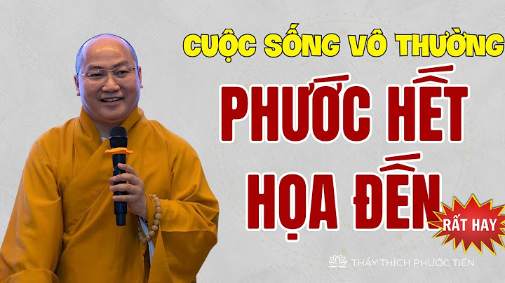 Cuộc đời vô thường là gì năm 2024