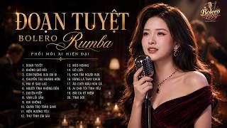 LK RUMBA BOLERO AI PHỐI MỚI Làm Hàng Triệu Con Tim Tan Chảy - Giọng Hát Này Xứng Đáng Đi Vào Sử Sách