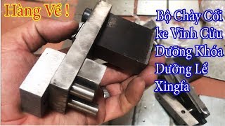 Chày Cối Ke Vĩnh Cửu, dưỡng lề xingfa, dưỡng khoét khóa Xingfa, PMA,4500