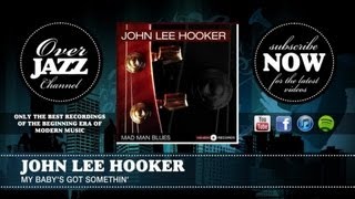 John Lee Hooker - My Baby&#39;s Got Somethin&#39; (1950)