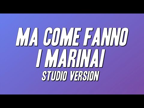 Lucio Dalla Francesco De Gregori Ma Come Fanno I Marinai Studio Version Testo 