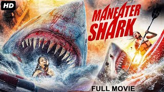 MANEATER SHARK - Hollywood Thriller Movie | English Movies | Georgie Banks, Stephanie | Shark Movie