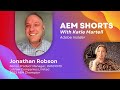 AEM Shorts: Content Reuse and Omnichannel Delivery with AEM