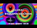 Eluzai  stompin demons  high quality  bass boosted  1 hour long