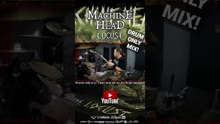 ⚠️NEW⚠️ Machine Head ‘LOCUST’ - DRUM ONLY MIX!