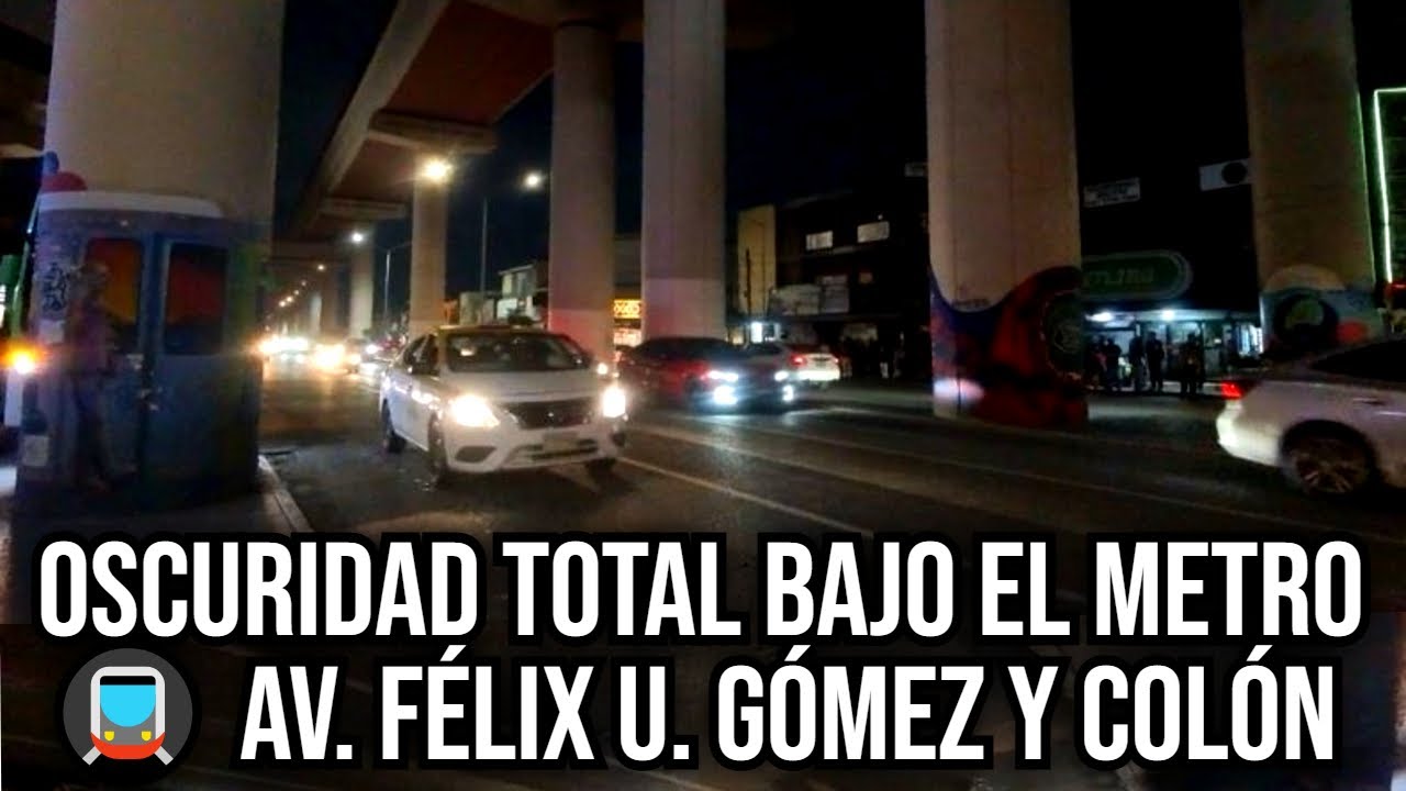 🚨 LO QUE ESCONDE la Estación MÁS ALTA del Metro de Monterrey 😱 Av. Félix U. Gómez y Colón A OSCURAS