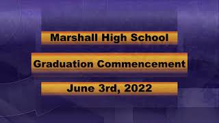 06.03.2022 Marshall High School Graduation Commencement