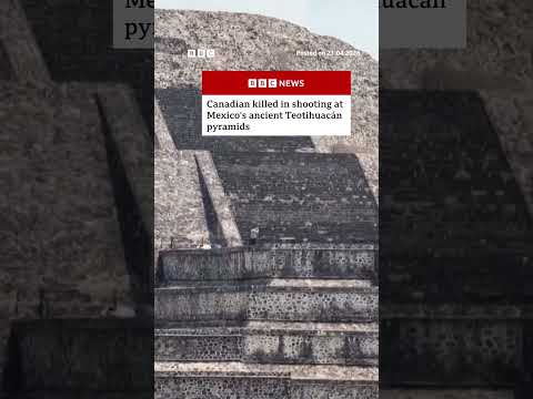 Canadian killed in shooting at Mexico's ancient Teotihuacán pyramids. #Mexico #Shorts #BBCNews