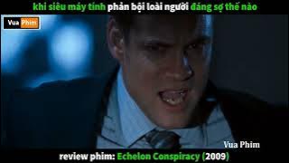 Review Phim Echelon Conspiracy 2009 - Review phim Học Thuyết Khủng Bố 2009