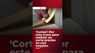 El truco para cortar bien las esquinas ✂️