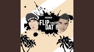 Flip Dat feat Bottie Lowco Id