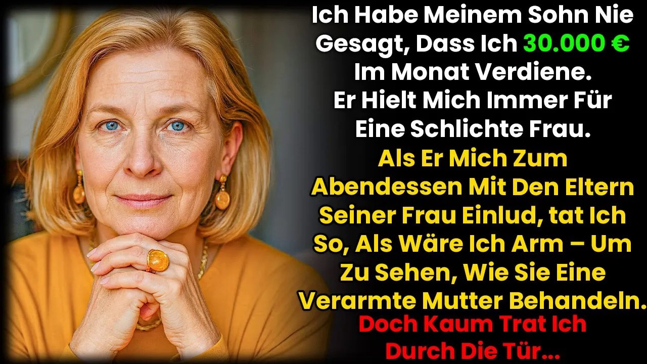 Ich gab mich als arme Mutter aus, um die Familie meiner Schwiegertochter zu treffen