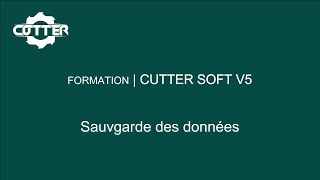 Formation CUTTER SOFT V5 | Sauvegarde screenshot 2