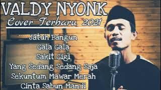 Full Album Viral Terbaru 2021 cover [Valdy nyonk]