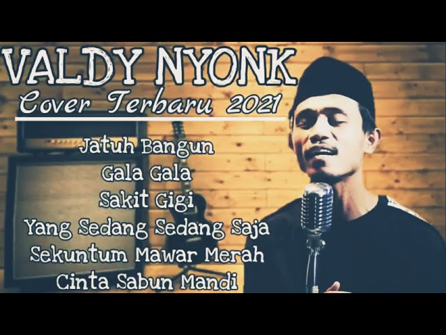 Full Album Viral Terbaru 2021 cover [Valdy nyonk] class=