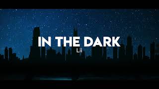 Lii - In The Dark
