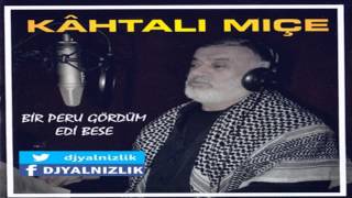 Kahtalı Mıçe - As Beni Zülfünün Telinden (2013)