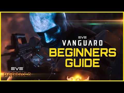 EVE VANGUARD - BEGINNERS GUIDE