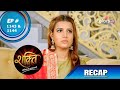 Shakti | शक्ति | Episode 1143 & 1144 | Recap