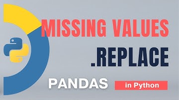 #32 Pandas: Missing values - 5: replace() - 18 | Tutorial