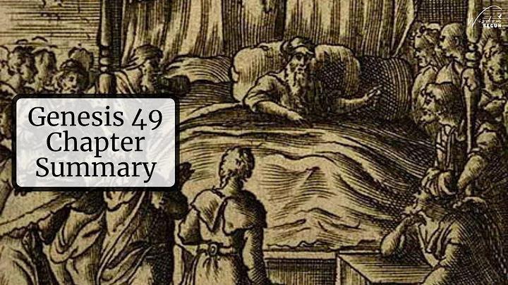 Genesis 49 Chapter Summary: Jacob’s Final Blessings for His Sons