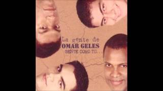 Video thumbnail of "Mi Mamá Me Lo Decía - La Gente De Omar Geles"
