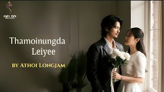 THAMOINUNGDA LEIYEE ~Full Episodes (01) ~ Rinda | Athoi Longjam 