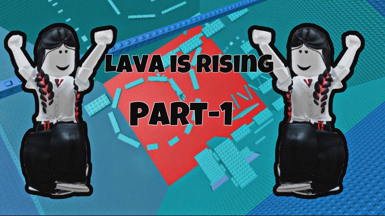(Roblox) lava is rising 😱 - YouTube