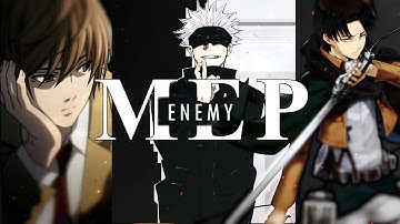 MULTIFANDOM |「Full Mep」— Enemy