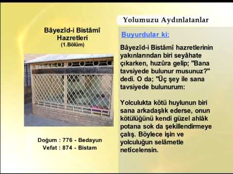 BAYEZID BISTAMİ HAZRETLERİ 1 (YOLUMUZU AYDINLATANLAR)