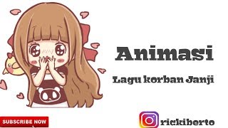 Animasi Lagu ' korban janji '