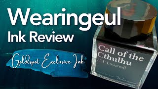 Wearingeul Ink Call of the Cthulhu • Fountain Pen Ink Review
