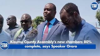 Kisumu County Assembly's new chambers 80% complete, says Speaker Oraro