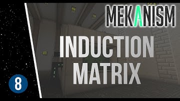 Minecraft - Mekanism Tutorial Part 8: The Induction Matrix