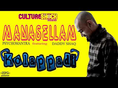 Psychomantra featuring Daddy Shaq - Manasellam (Kolappadi Album)