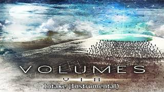 Volumes - Intake (Instrumental)