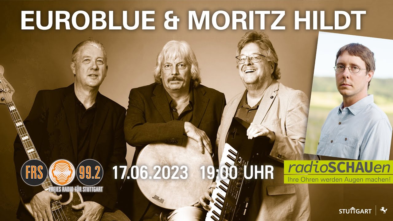 radioSCHAUen: Euroblue & Moritz Hildt