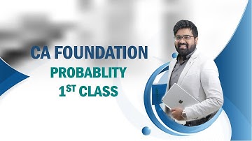 CA FOUNDATION LIVE | PROBABILITY 1st CLASS | BY NAVNEET MUNDHRA