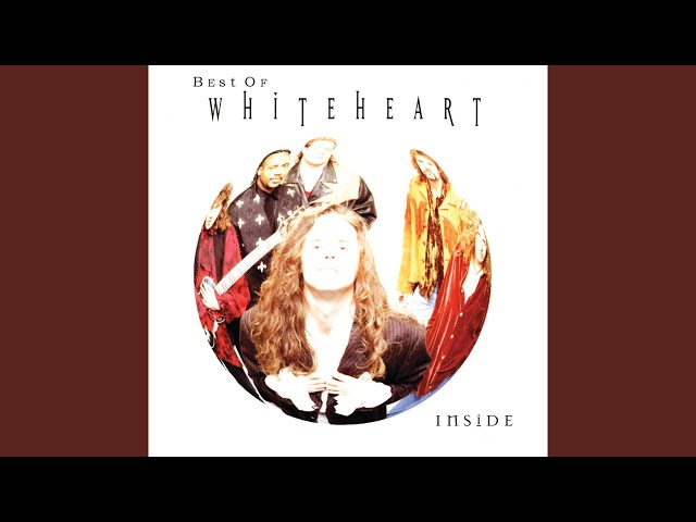 Whiteheart - You Can't Take What You Don't Have